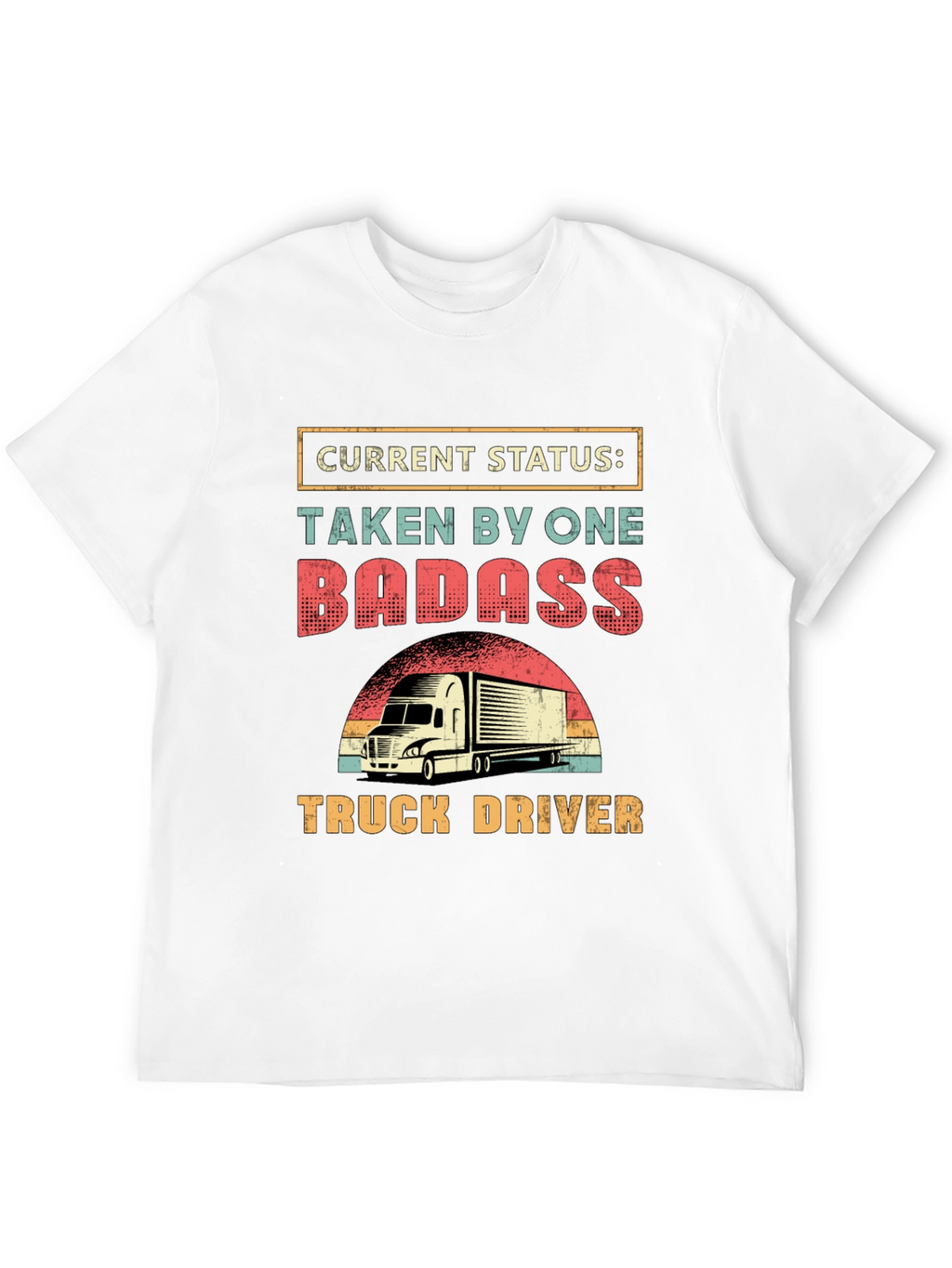 Badass Truck Driver Graphic Tee - Novelty Shirt