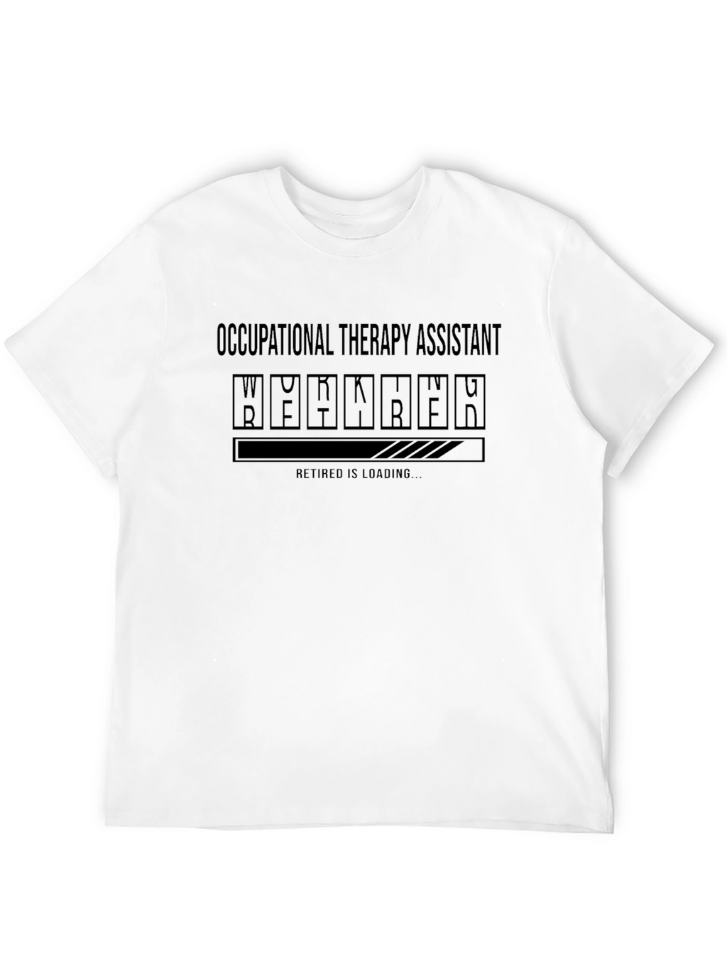 Occupational Therapy Assistant Retirement Loading T-Shirt