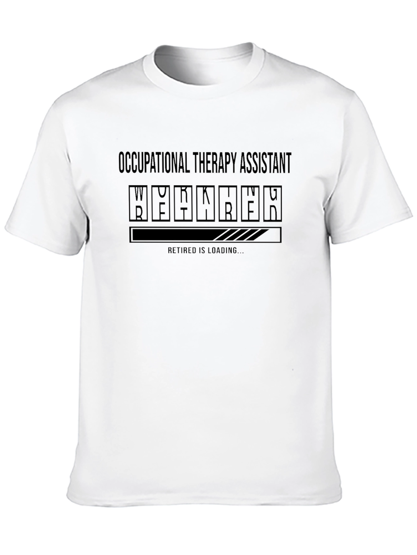 Occupational Therapy Assistant Retirement Loading T-Shirt
