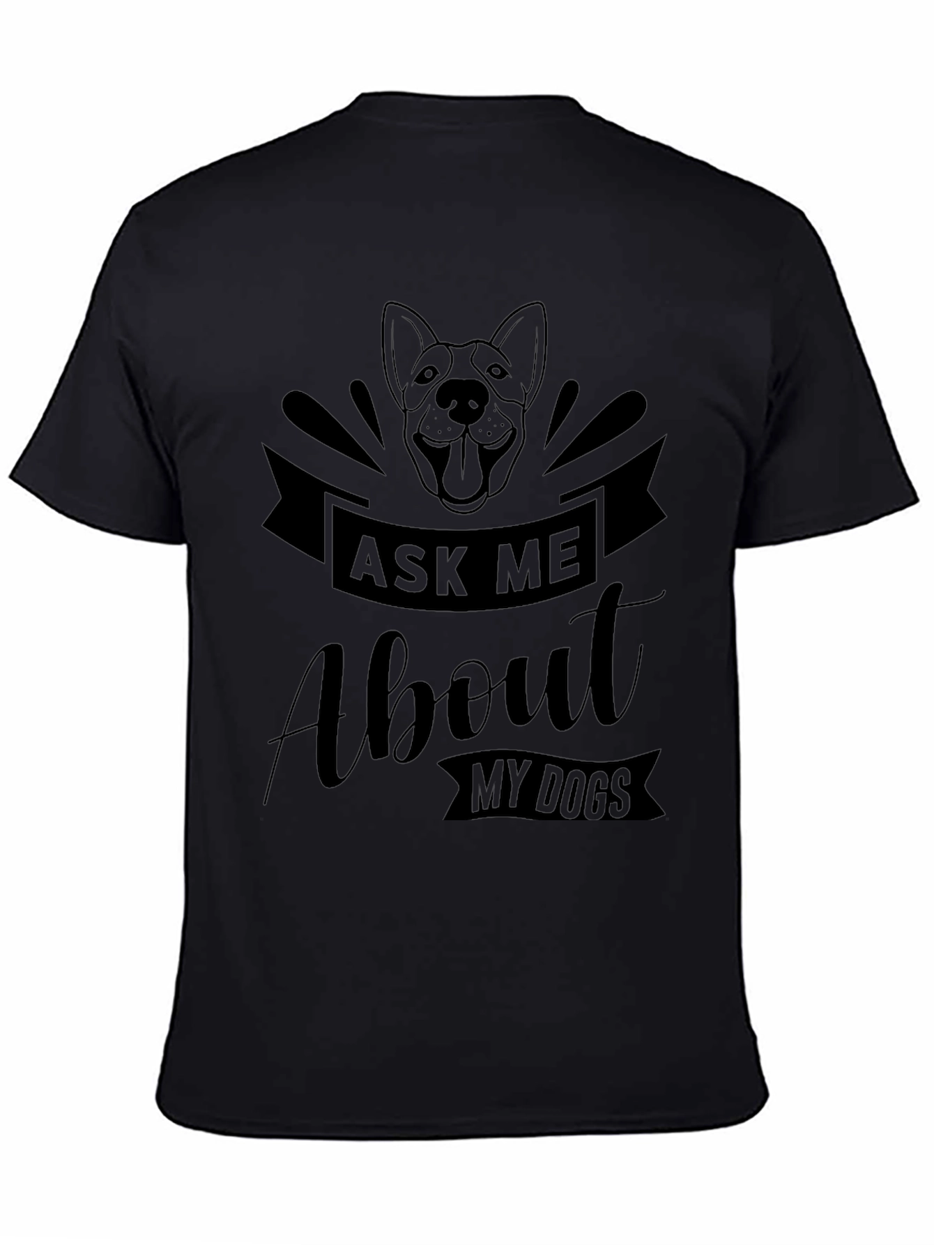 Ask Me About My Dogs T-Shirt - Pet Lover Tee
