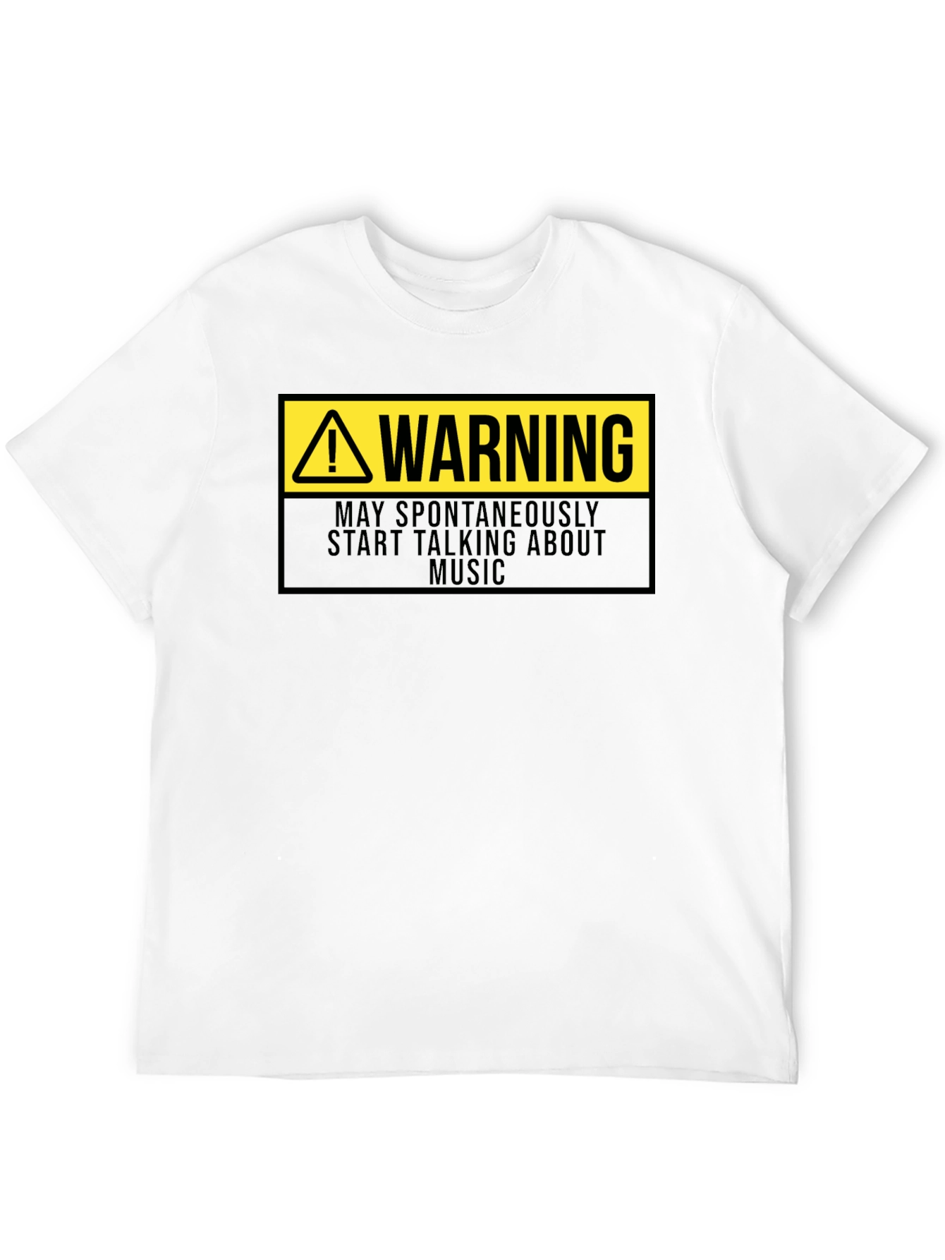 Warning: May Spontaneously Talk About Music T-Shirt