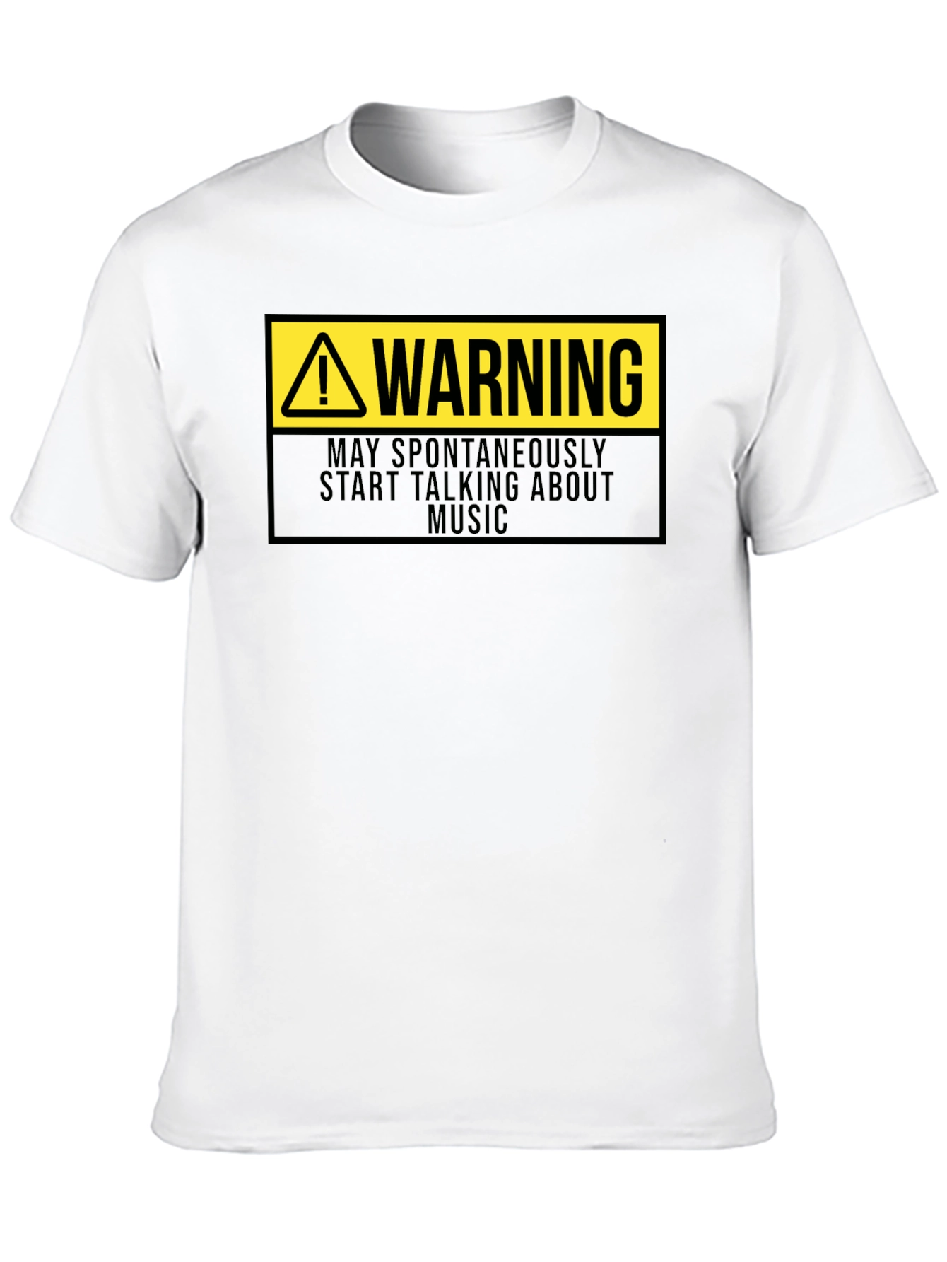 Warning: May Spontaneously Talk About Music T-Shirt
