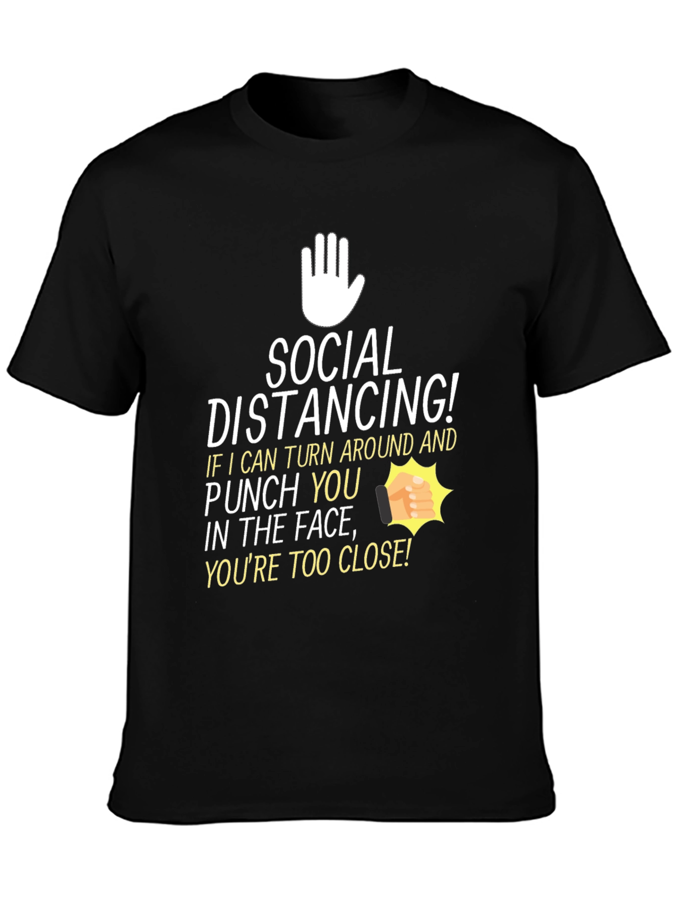 Social Distancing T-Shirt: Punch You in the Face Funny Tee