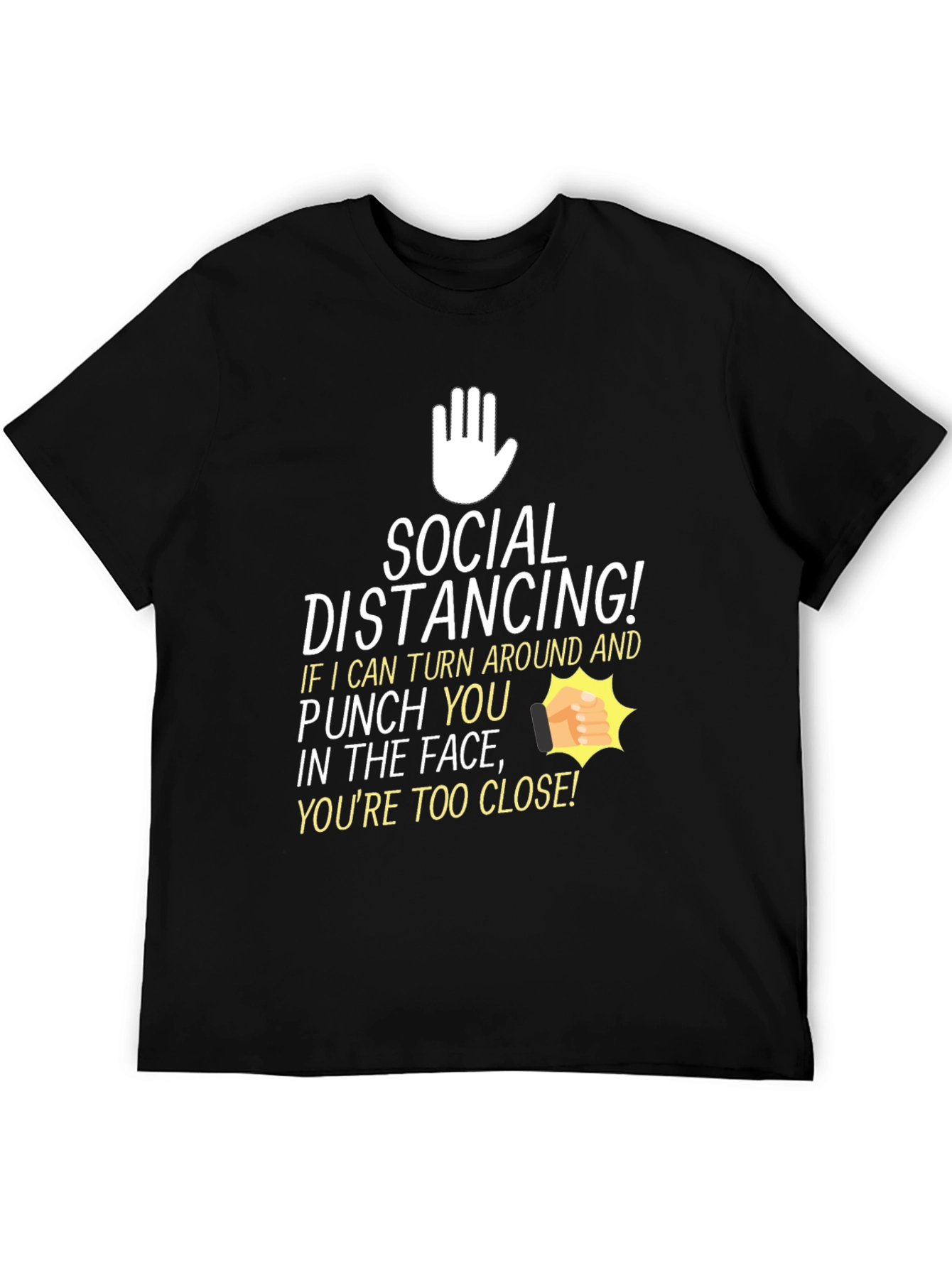 Social Distancing T-Shirt: Punch You in the Face Funny Tee