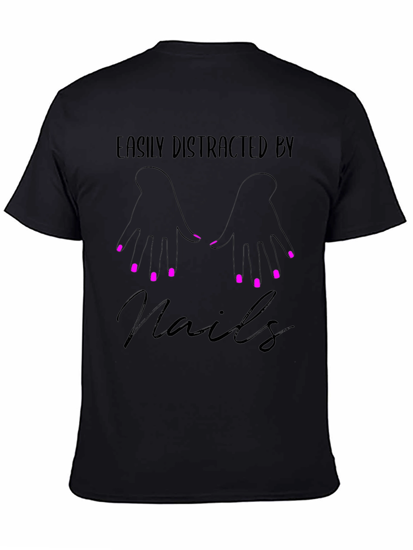 Easily Distracted By Nails T-Shirt - Manicure Lover Tee