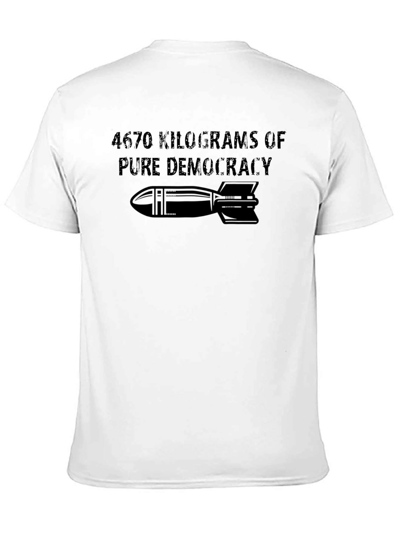 4670 Kilograms Pure Democracy Graphic Tee
